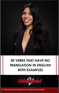 50 VERBS THAT HAVE NO TRANSLATION IN ENGLISH WITH EXAMPLES